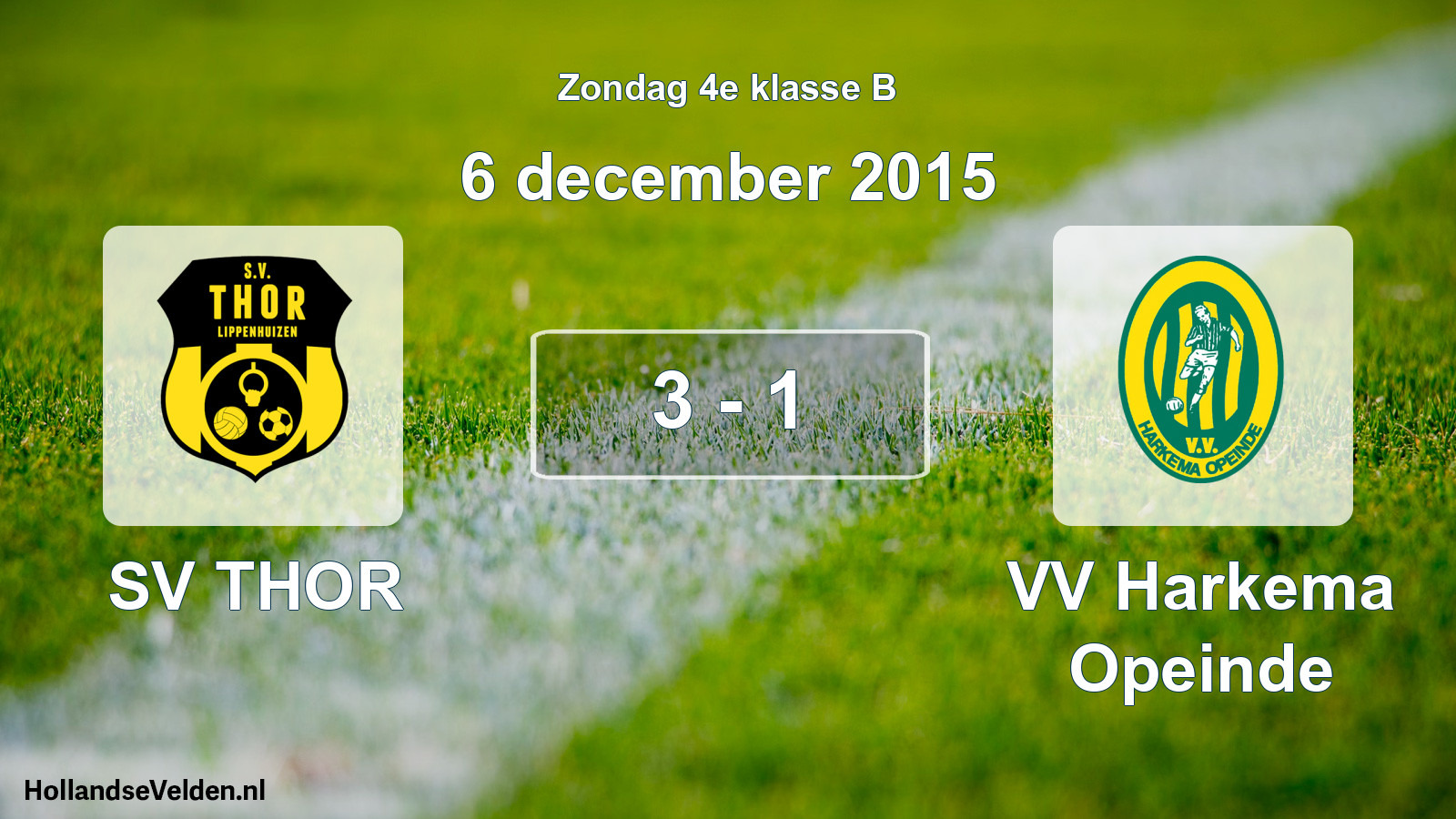 Total number of matches played: SV THOR - VV Harkema Opeinde 3 - 1 (6 December 2015)
