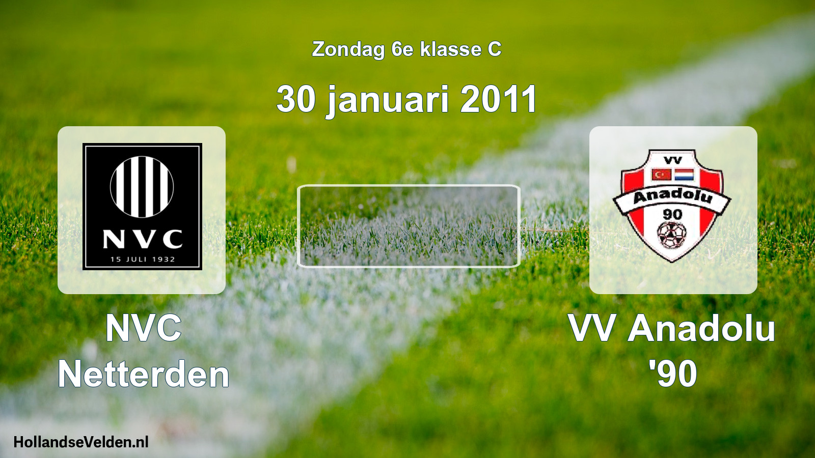 Geplande wedstrijd: NVC Netterden - VV Anadolu '90 (30 januari 2011)