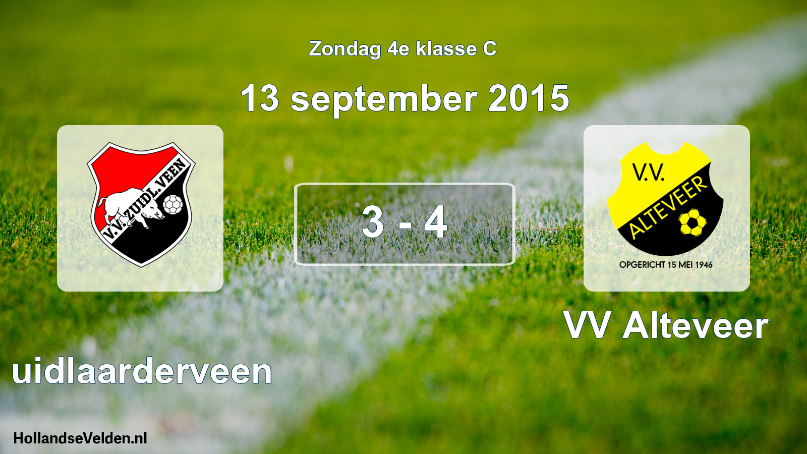Total number of matches played: Zuidlaarderveen - VV Alteveer 3 - 4 (13 September 2015)