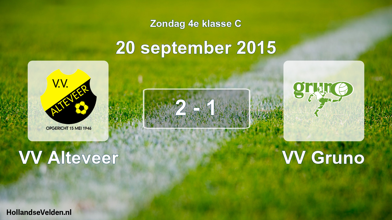 Total number of matches played: VV Alteveer - VV Gruno 2 - 1 (20 September 2015)