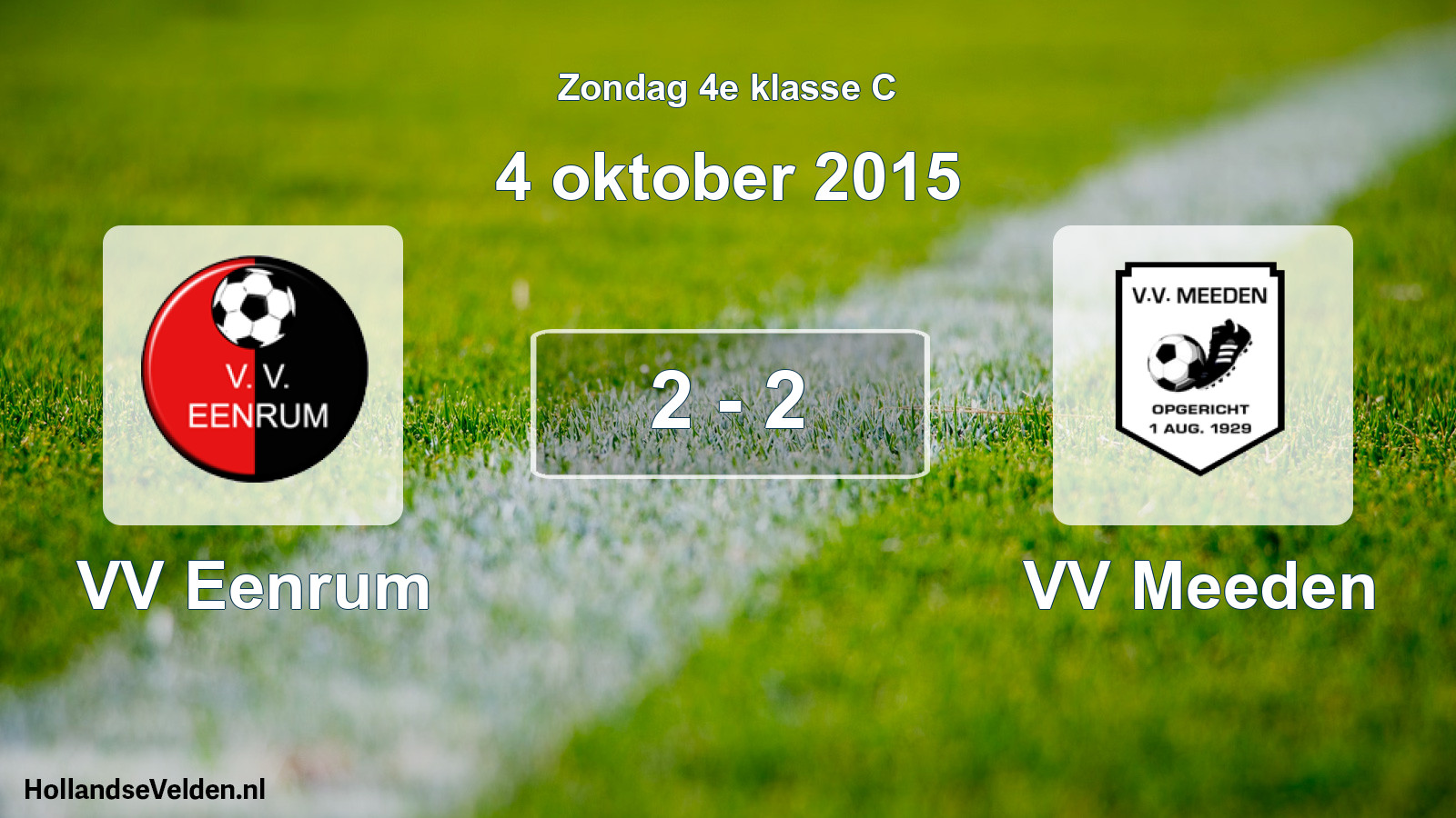Total number of matches played: VV Eenrum - VV Meeden 2 - 2 (4 October 2015)