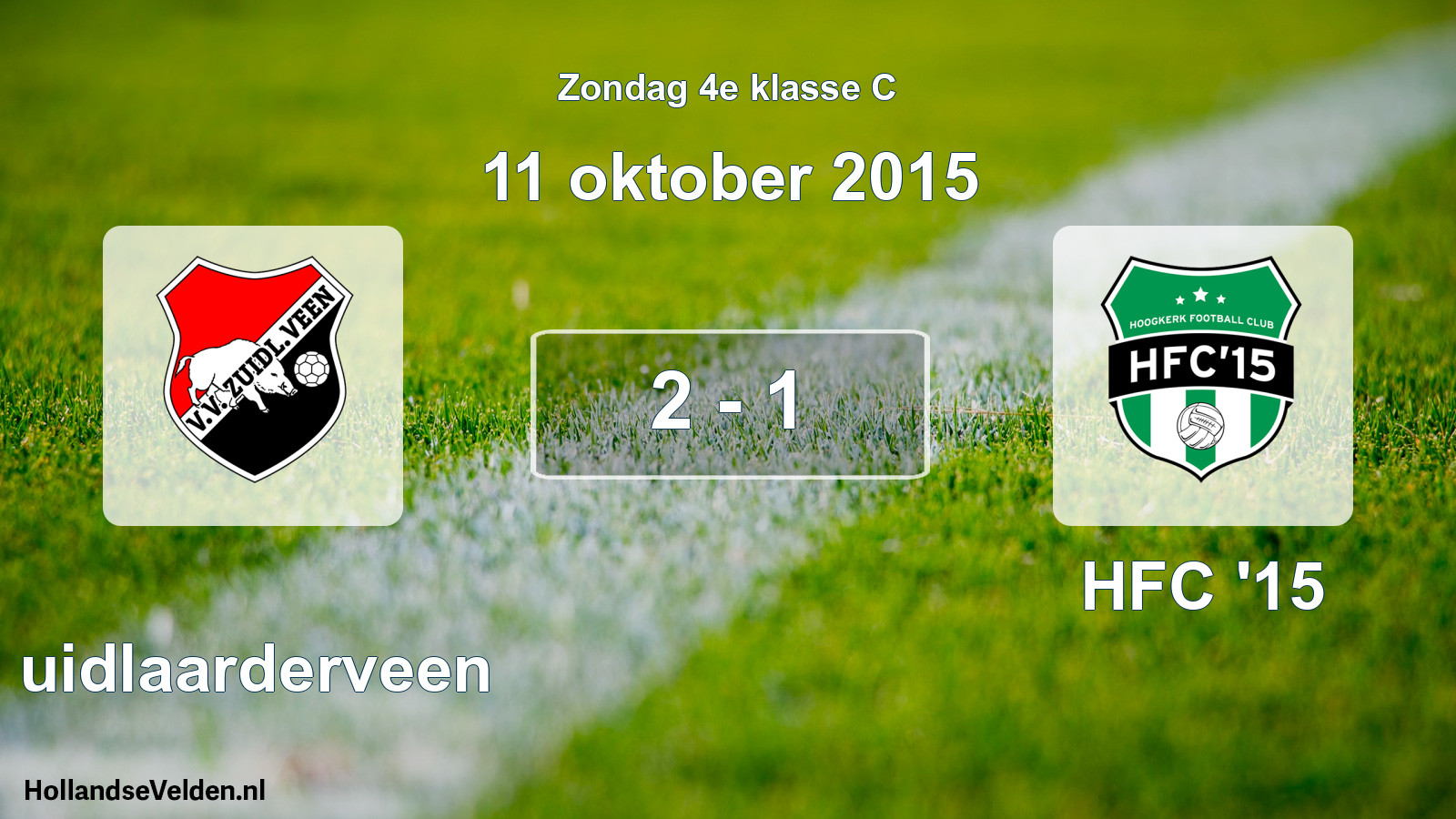 Total number of matches played: Zuidlaarderveen - HFC '15 2 - 1 (11 October 2015)