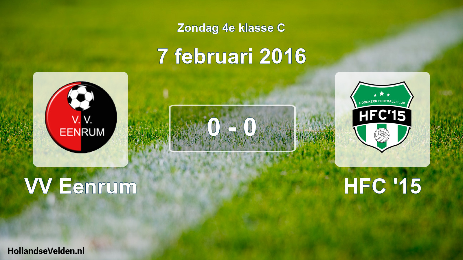 Total number of matches played: VV Eenrum - HFC '15 0 - 0 (7 February 2016)