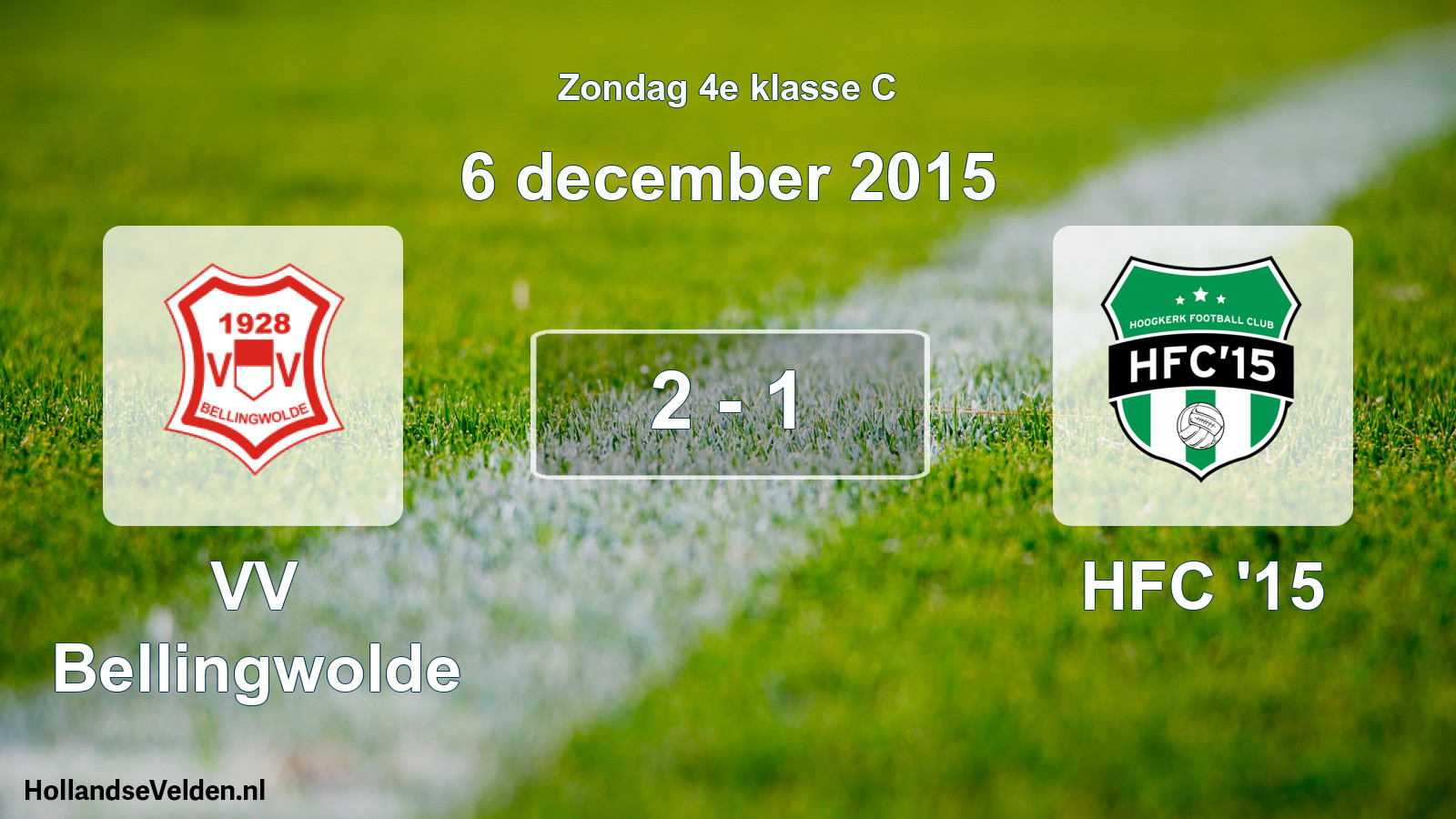 Total number of matches played: VV Bellingwolde - HFC '15 2 - 1 (6 December 2015)
