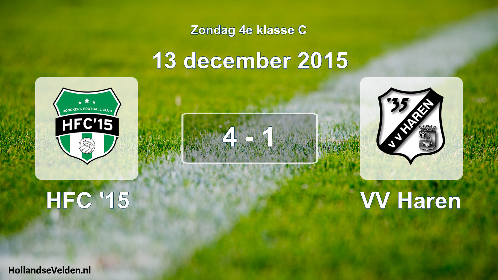 Total number of matches played: HFC '15 - VV Haren 4 - 1 (13 December 2015)