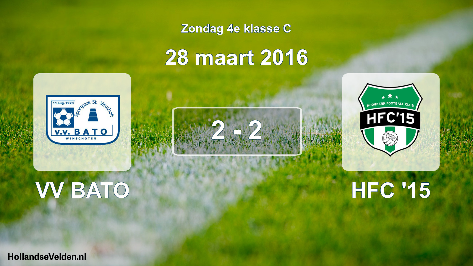 Total number of matches played: VV BATO - HFC '15 2 - 2 (28 March 2016)