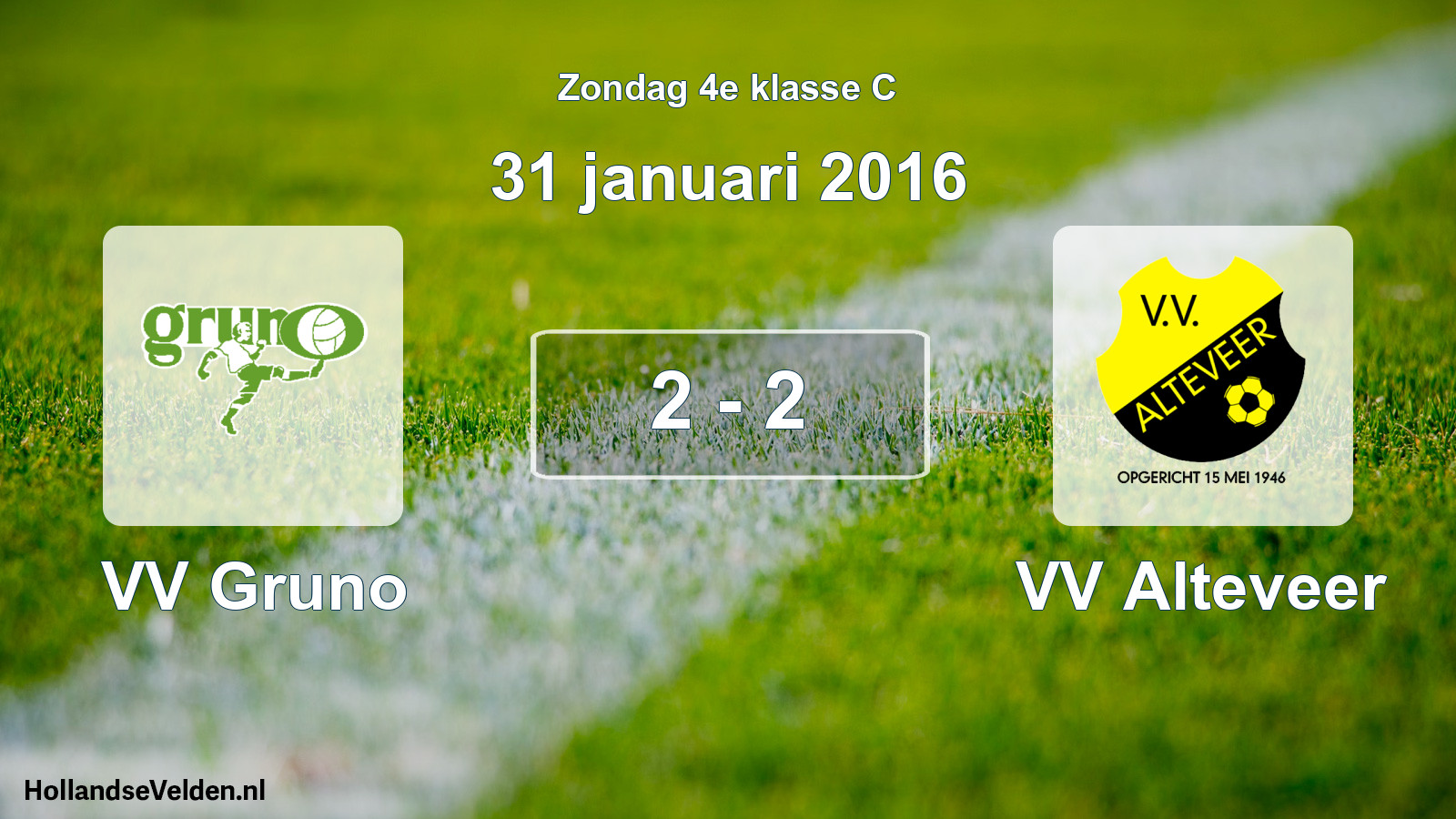 Total number of matches played: VV Gruno - VV Alteveer 2 - 2 (31 January 2016)