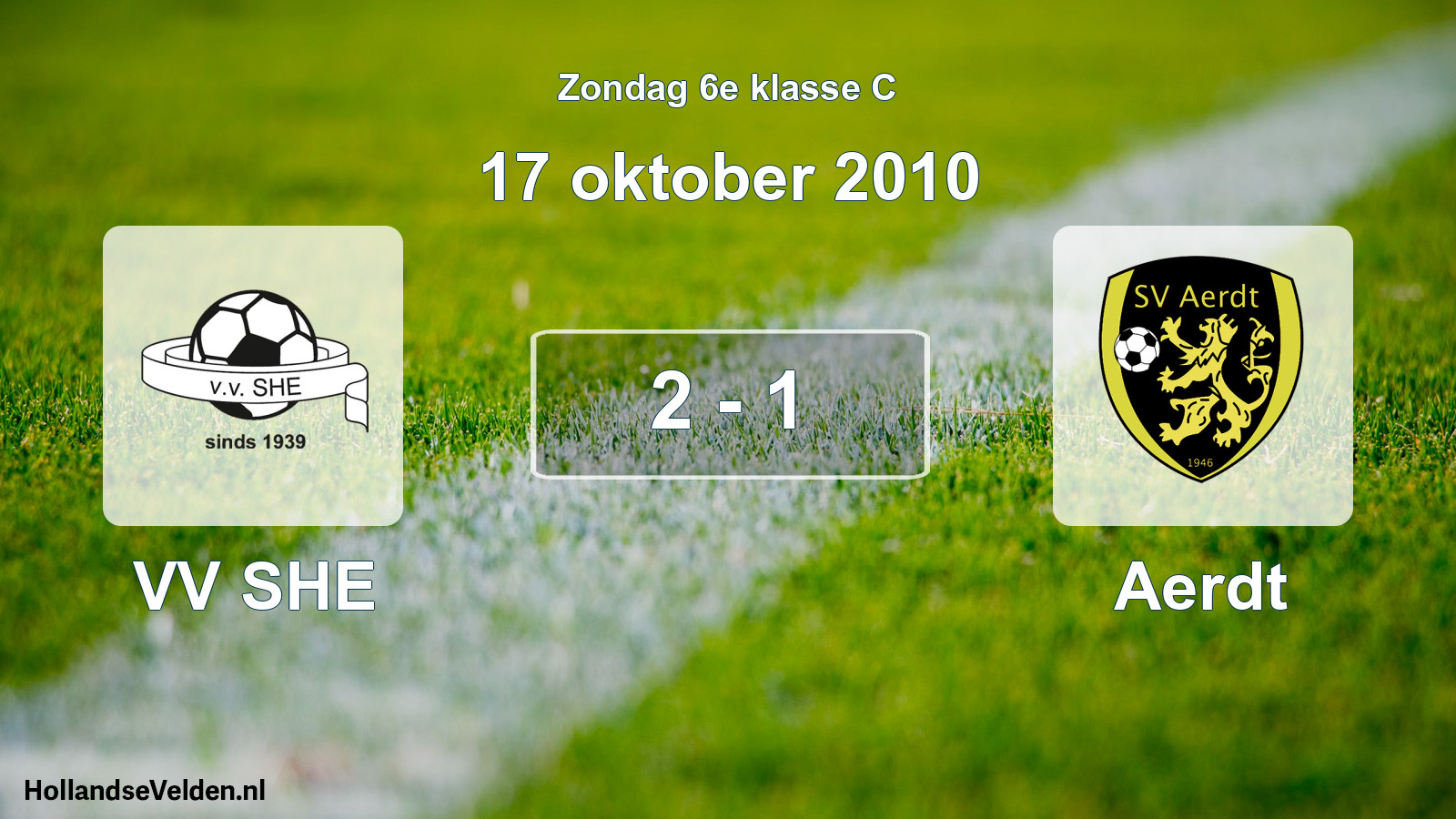 Total number of matches played: VV SHE - Aerdt 2 - 1 (17 October 2010)