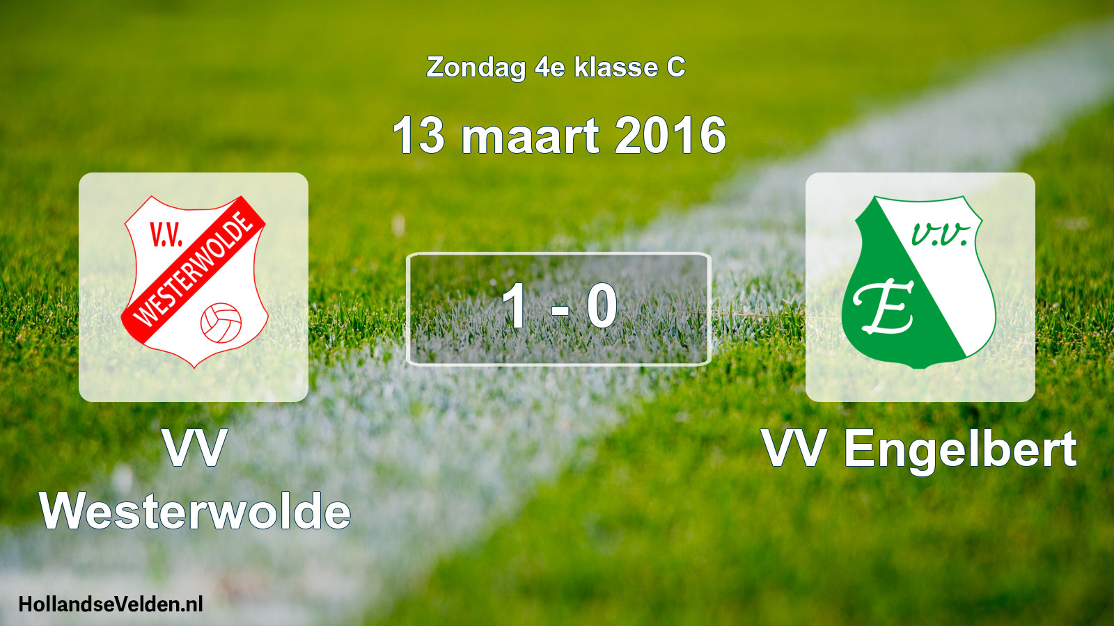 Total number of matches played: VV Westerwolde - VV Engelbert 1 - 0 (13 March 2016)