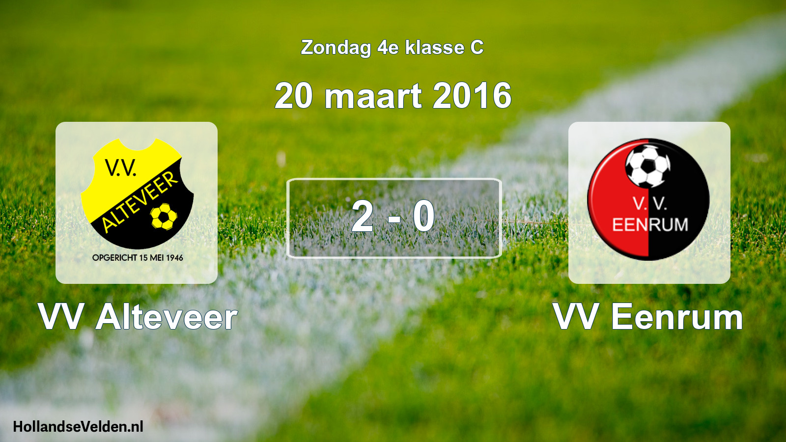 Total number of matches played: VV Alteveer - VV Eenrum 2 - 0 (20 March 2016)