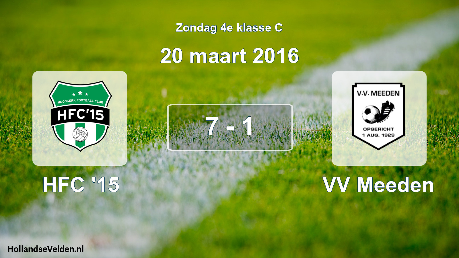 Total number of matches played: HFC '15 - VV Meeden 7 - 1 (20 March 2016)