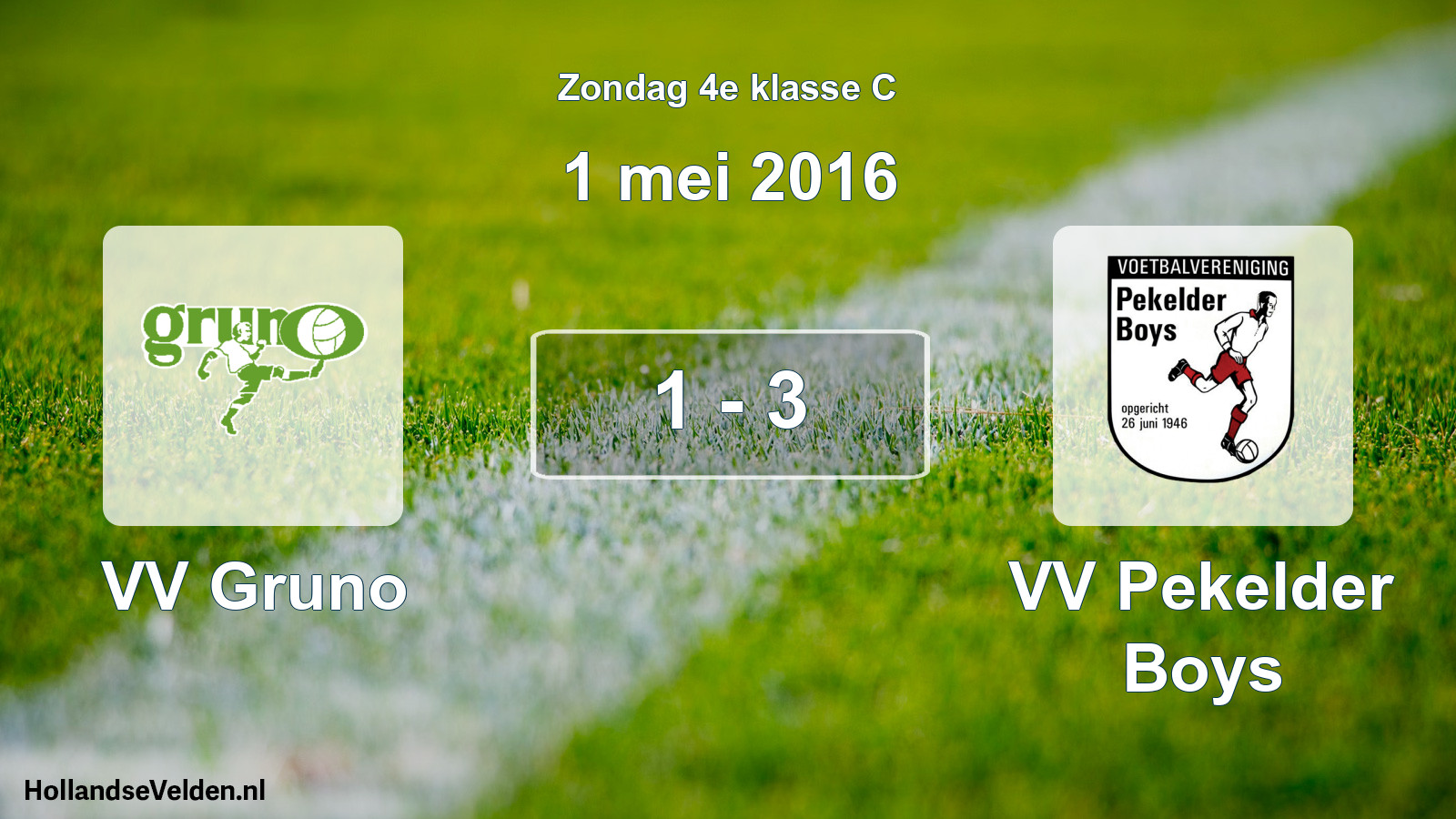 Total number of matches played: VV Gruno - VV Pekelder Boys 1 - 3 (1 May 2016)
