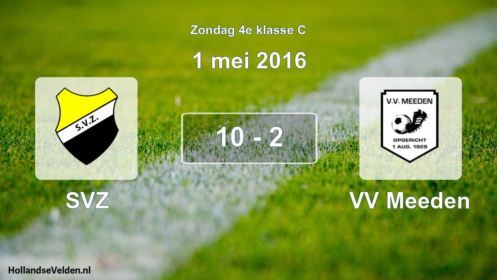 Total number of matches played: SVZ - VV Meeden 10 - 2 (1 May 2016)