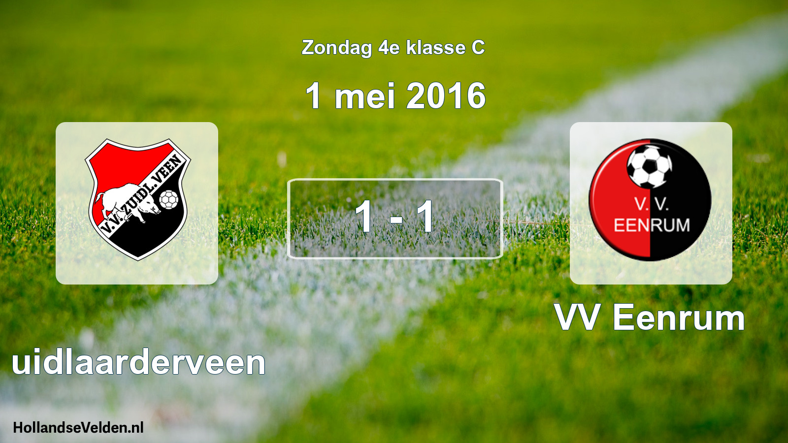Total number of matches played: Zuidlaarderveen - VV Eenrum 1 - 1 (1 May 2016)