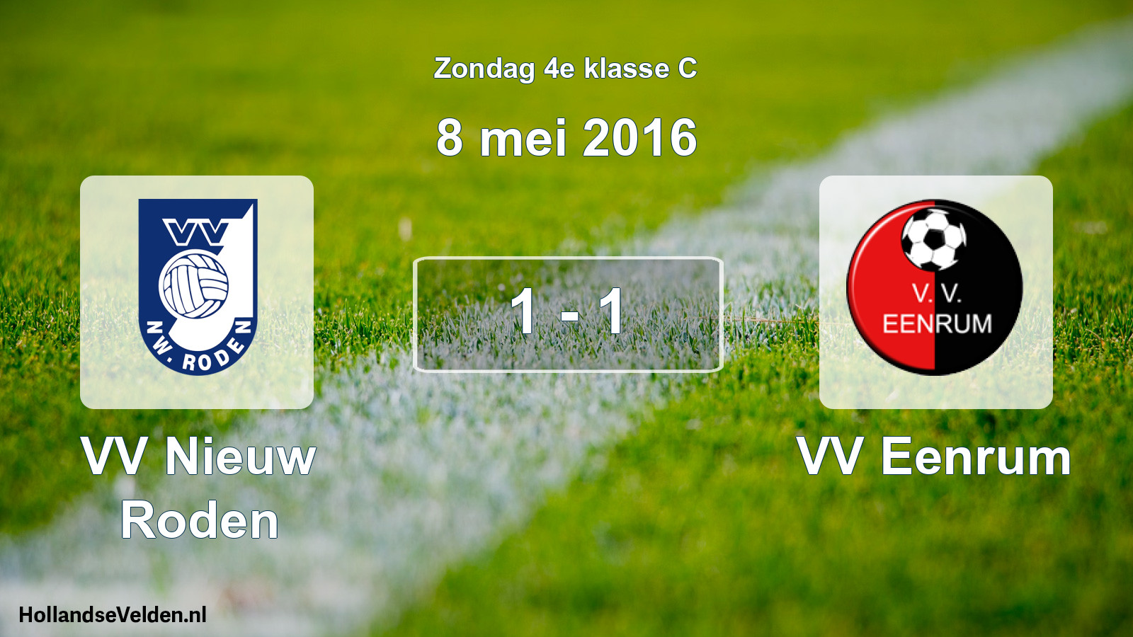 Total number of matches played: VV Nieuw Roden - VV Eenrum 1 - 1 (8 May 2016)