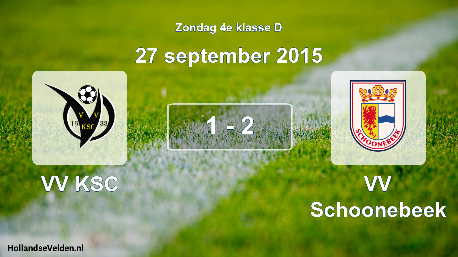 Total number of matches played: VV KSC - VV Schoonebeek 1 - 2 (27 September 2015)