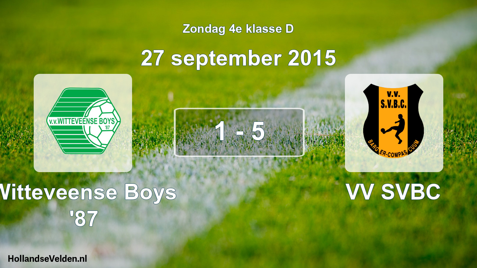 Total number of matches played: Witteveense Boys '87 - VV SVBC 1 - 5 (27 September 2015)