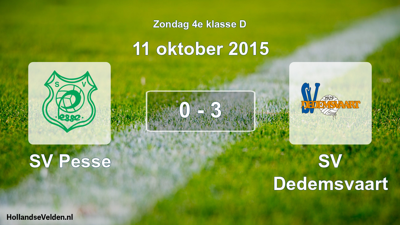 Total number of matches played: SV Pesse - SV Dedemsvaart 0 - 3 (11 October 2015)
