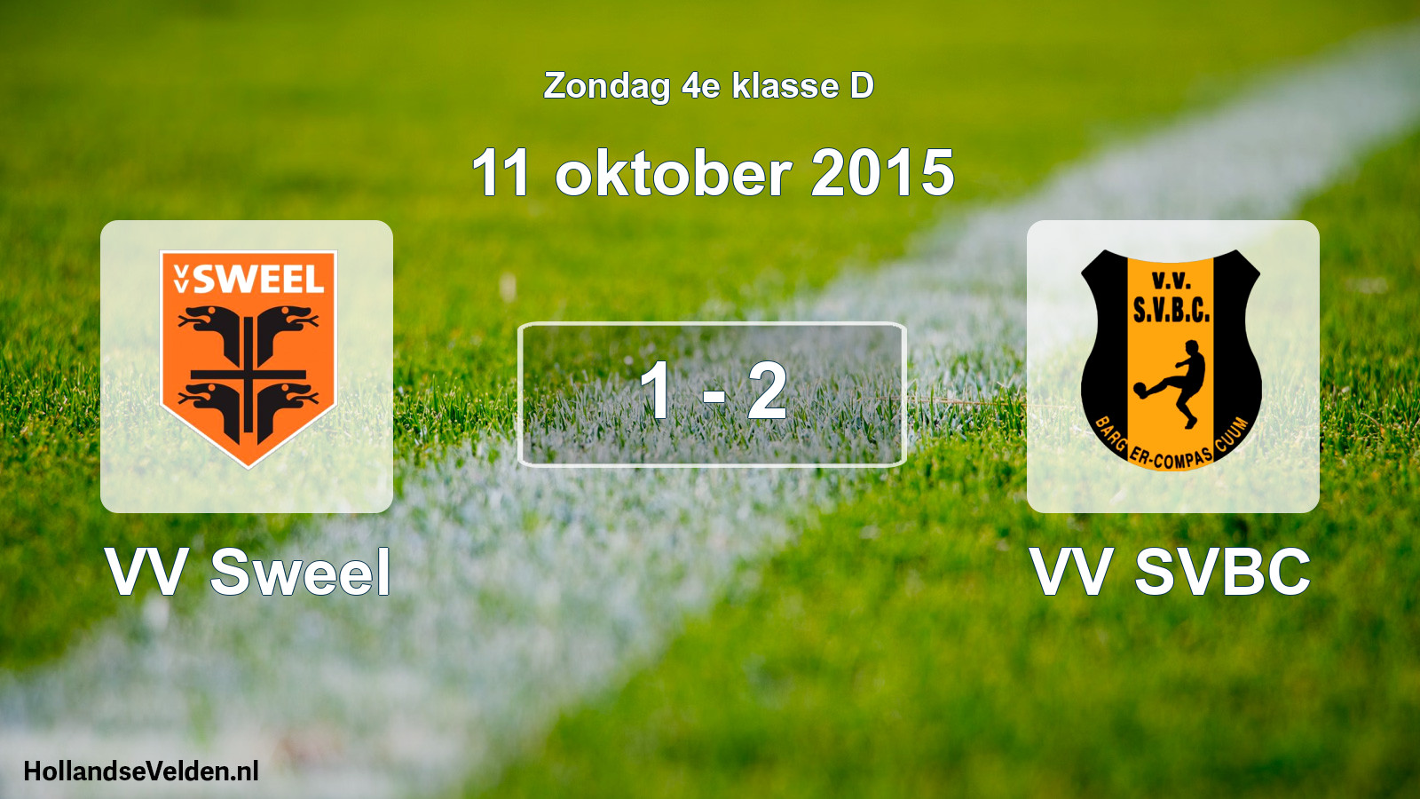 Total number of matches played: VV Sweel - VV SVBC 1 - 2 (11 October 2015)