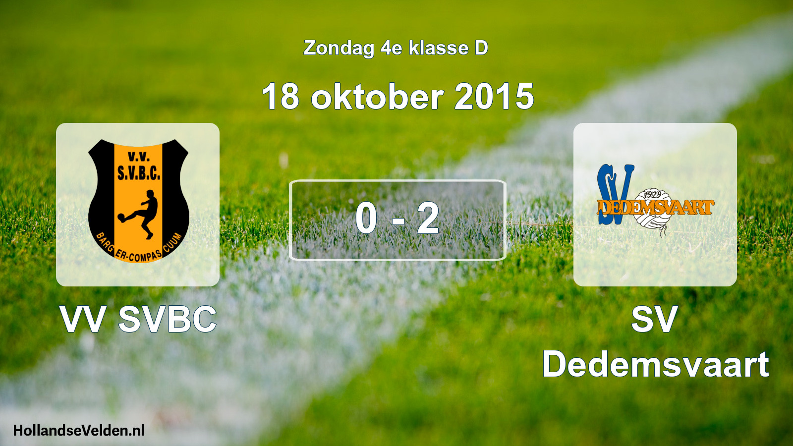 Total number of matches played: VV SVBC - SV Dedemsvaart 0 - 2 (18 October 2015)