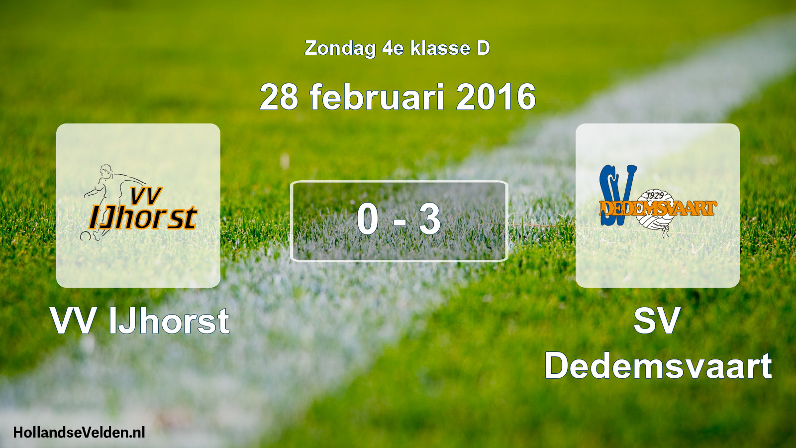 Total number of matches played: VV IJhorst - SV Dedemsvaart 0 - 3 (28 February 2016)
