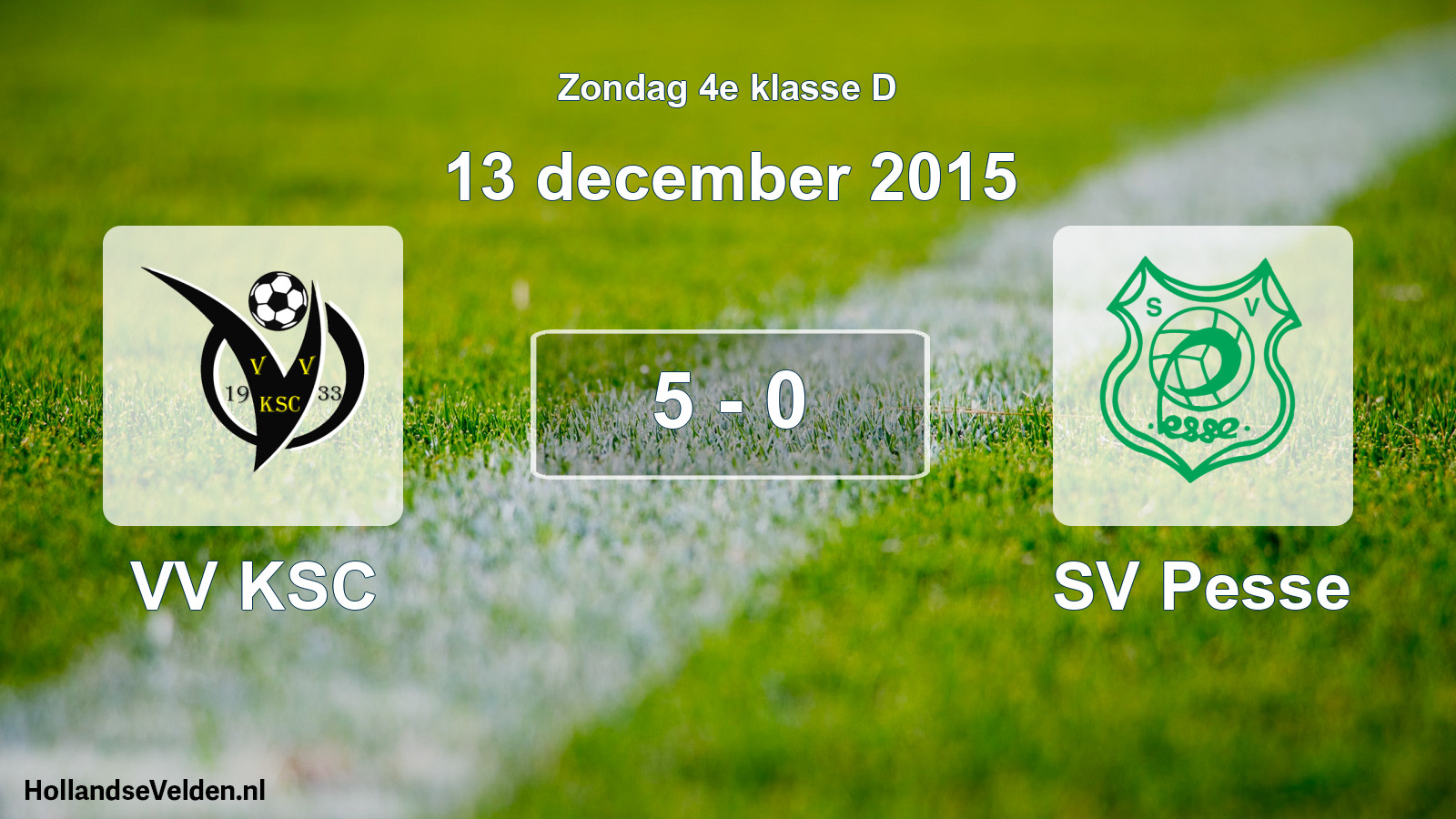 Total number of matches played: VV KSC - SV Pesse 5 - 0 (13 December 2015)