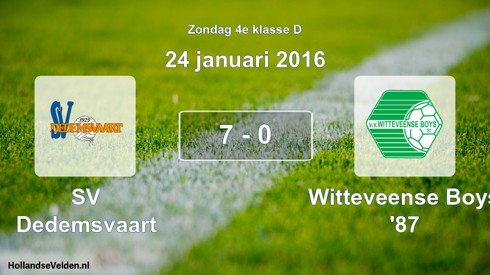 Total number of matches played: SV Dedemsvaart - Witteveense Boys '87 7 - 0 (24 January 2016)