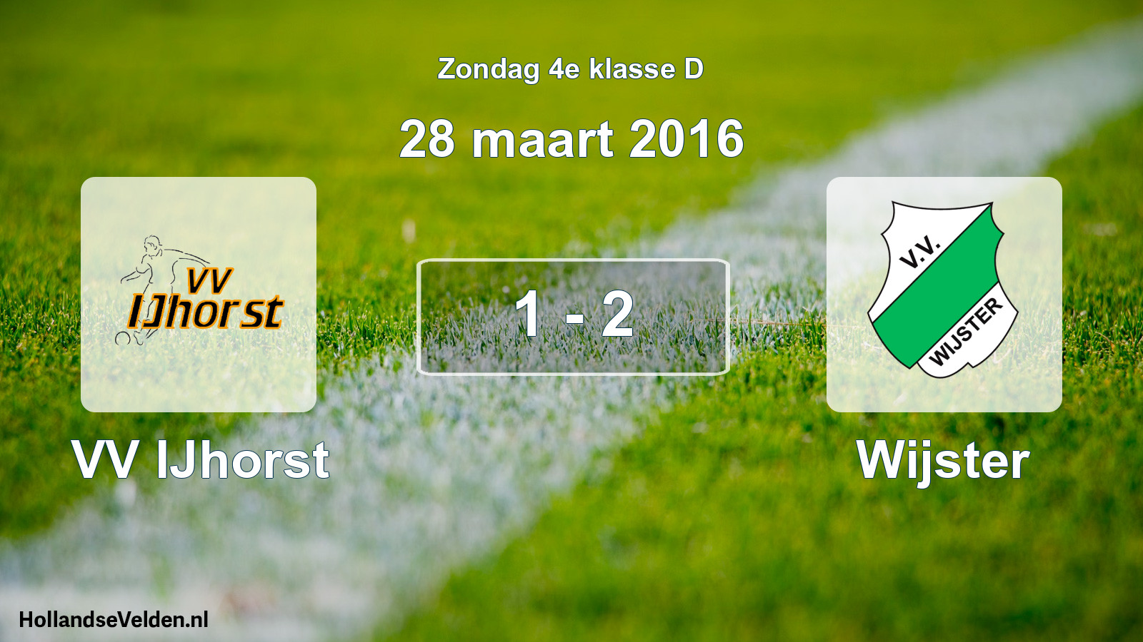 Total number of matches played: VV IJhorst - Wijster 1 - 2 (28 March 2016)