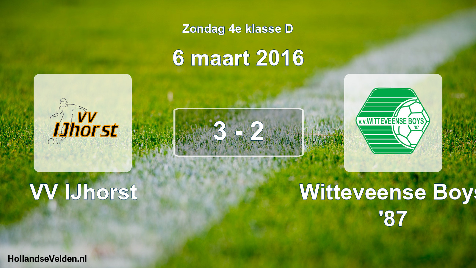 Total number of matches played: VV IJhorst - Witteveense Boys '87 3 - 2 (6 March 2016)