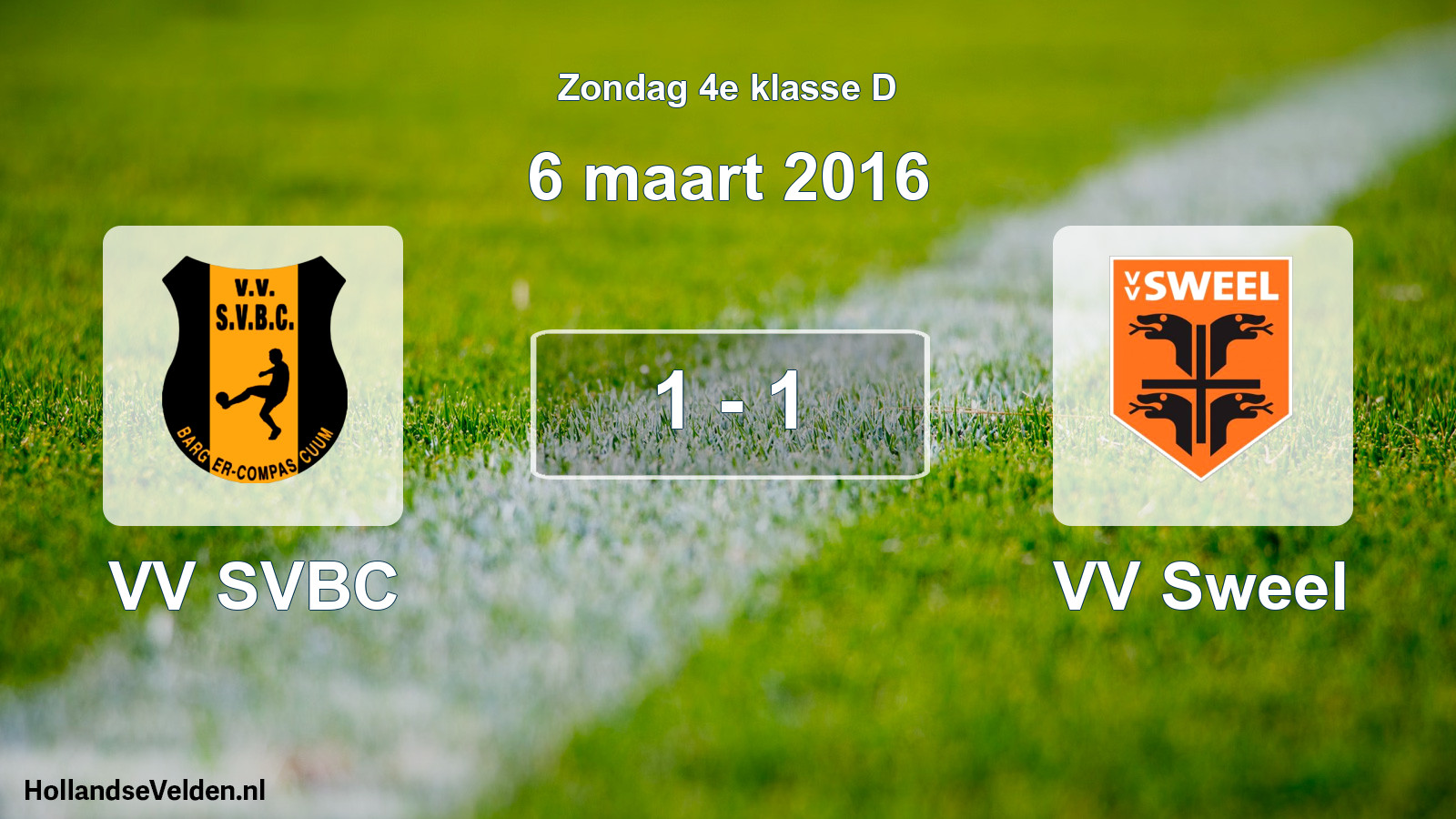 Total number of matches played: VV SVBC - VV Sweel 1 - 1 (6 March 2016)