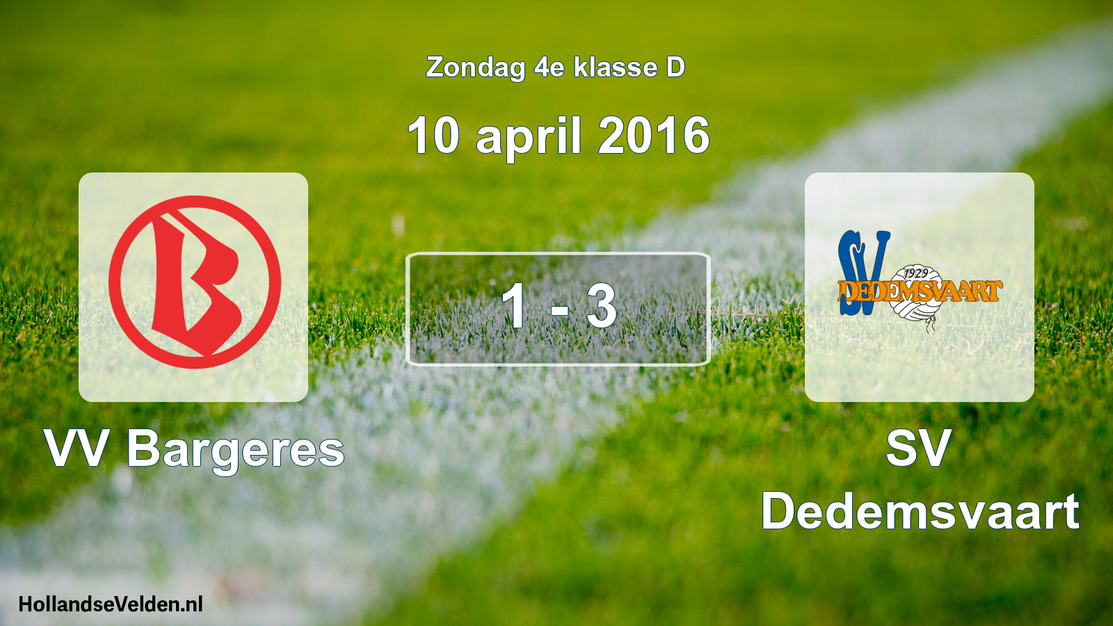 Total number of matches played: VV Bargeres - SV Dedemsvaart 1 - 3 (10 April 2016)