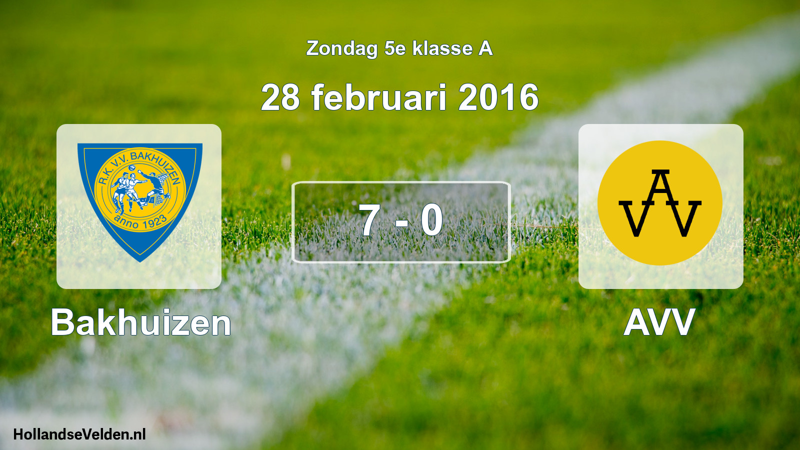 Total number of matches played: Bakhuizen - AVV 7 - 0 (28 February 2016)