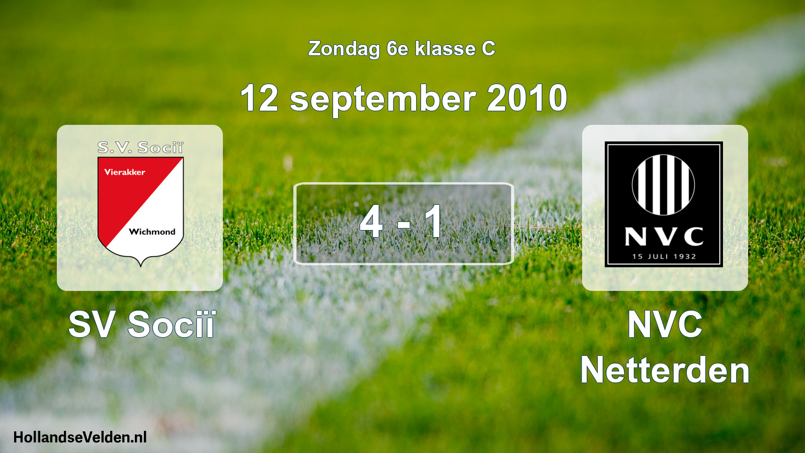 Total number of matches played: SV Sociï - NVC Netterden 4 - 1 (12 September 2010)
