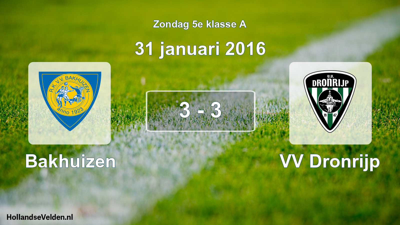 Total number of matches played: Bakhuizen - VV Dronrijp 3 - 3 (31 January 2016)