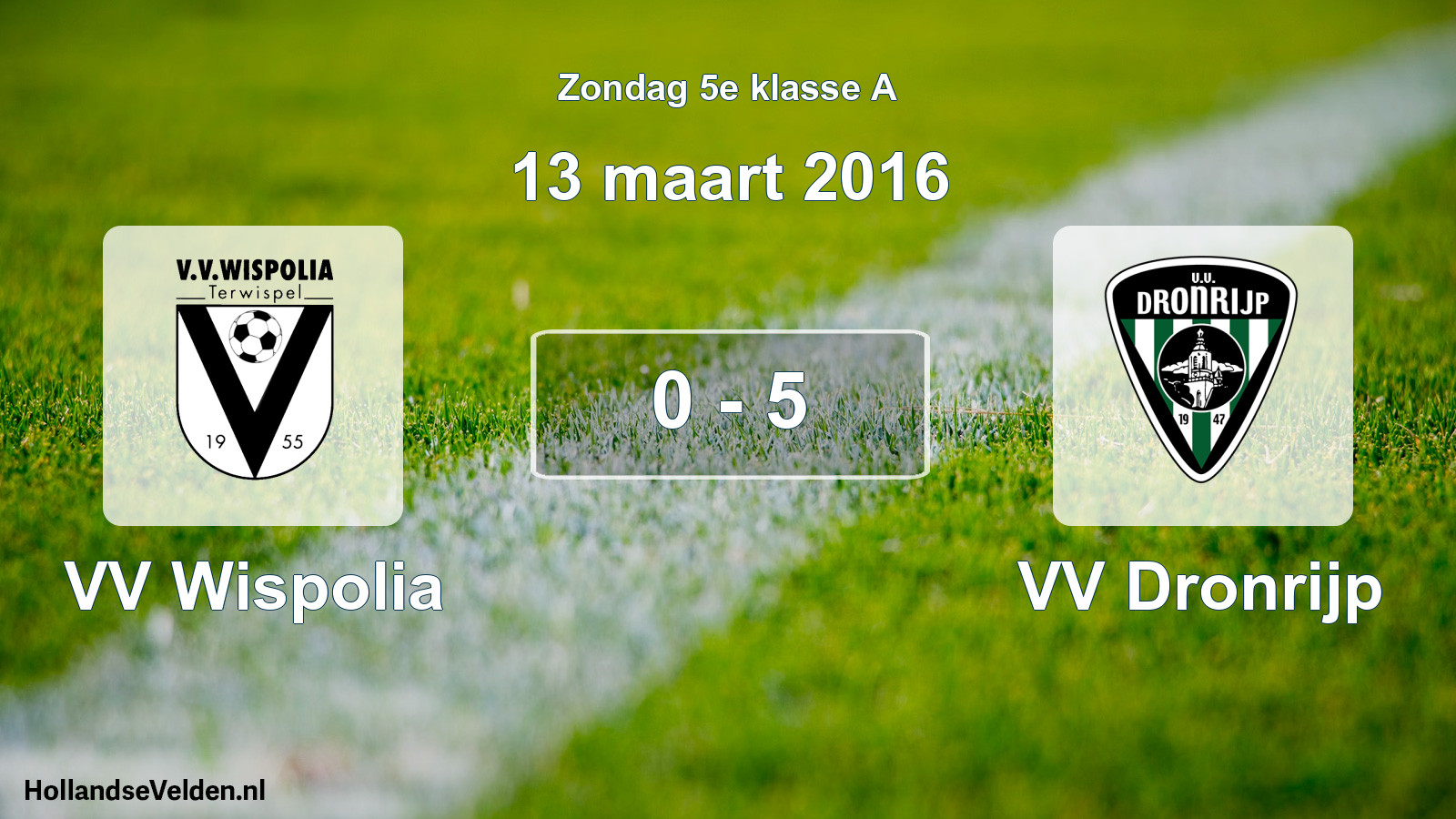 Total number of matches played: VV Wispolia - VV Dronrijp 0 - 5 (13 March 2016)