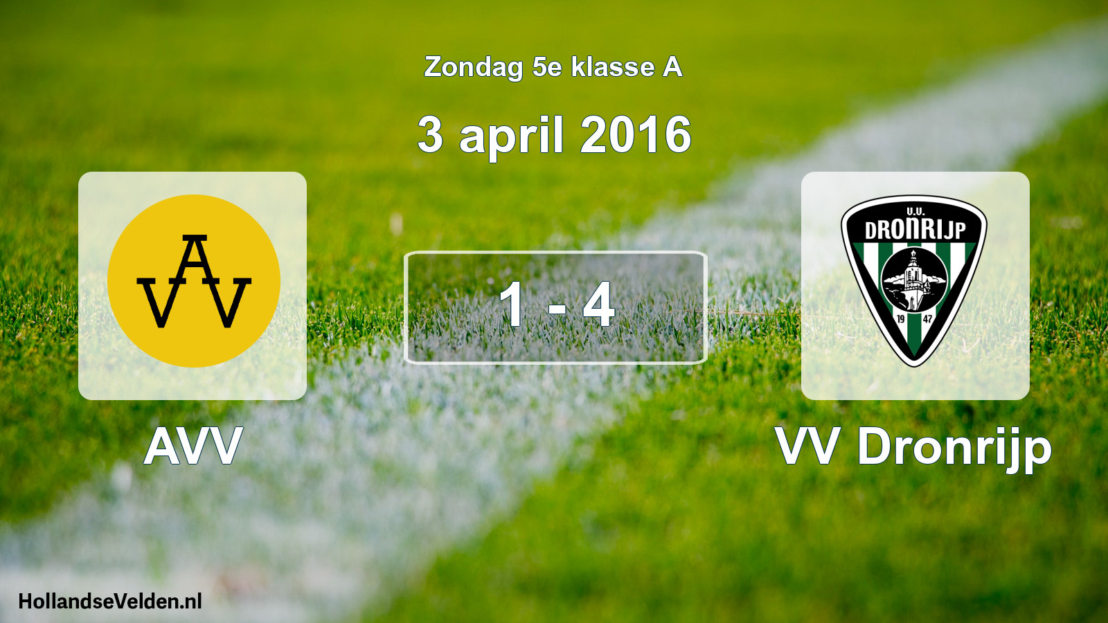 Total number of matches played: AVV - VV Dronrijp 1 - 4 (3 April 2016)