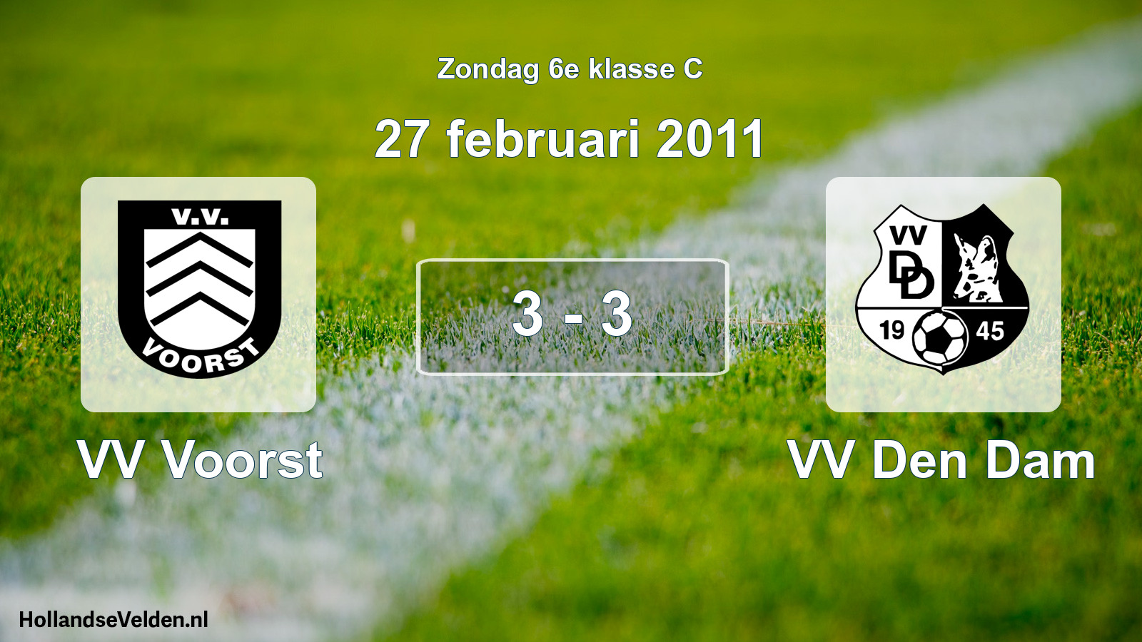 Total number of matches played: VV Voorst - VV Den Dam 3 - 3 (27 February 2011)