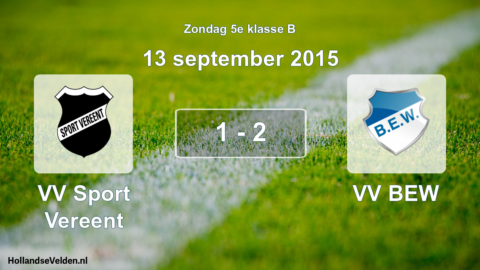 Total number of matches played: VV Sport Vereent - VV BEW 1 - 2 (13 September 2015)