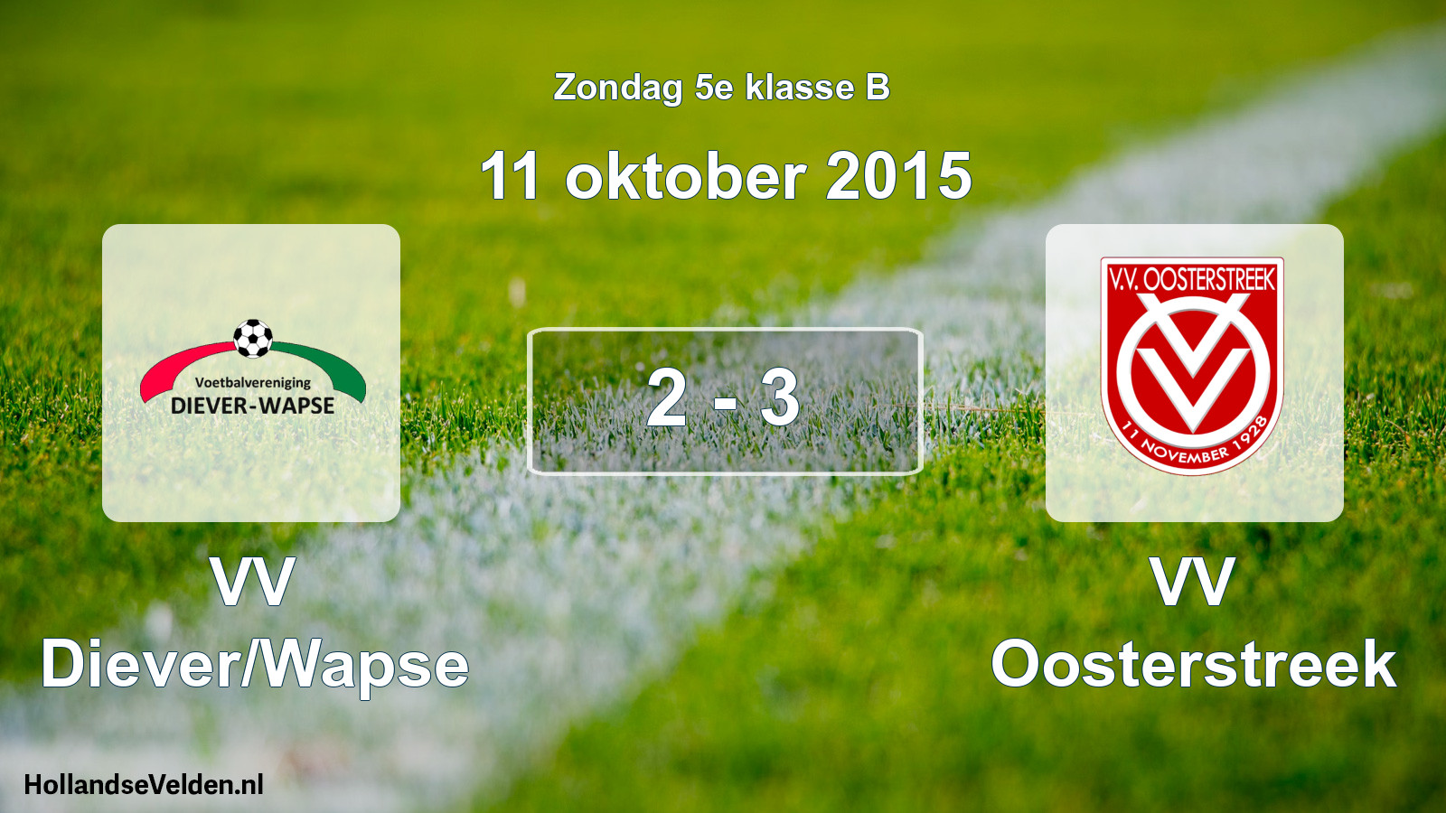 Total number of matches played: VV Diever/Wapse - VV Oosterstreek 2 - 3 (11 October 2015)
