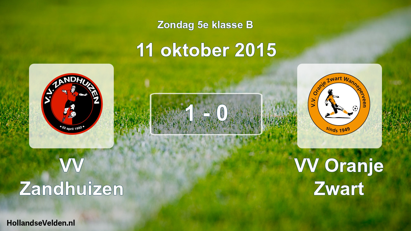Total number of matches played: VV Zandhuizen - VV Oranje Zwart 1 - 0 (11 October 2015)