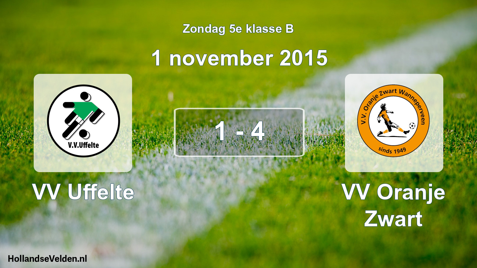 Total number of matches played: VV Uffelte - VV Oranje Zwart 1 - 4 (1 November 2015)