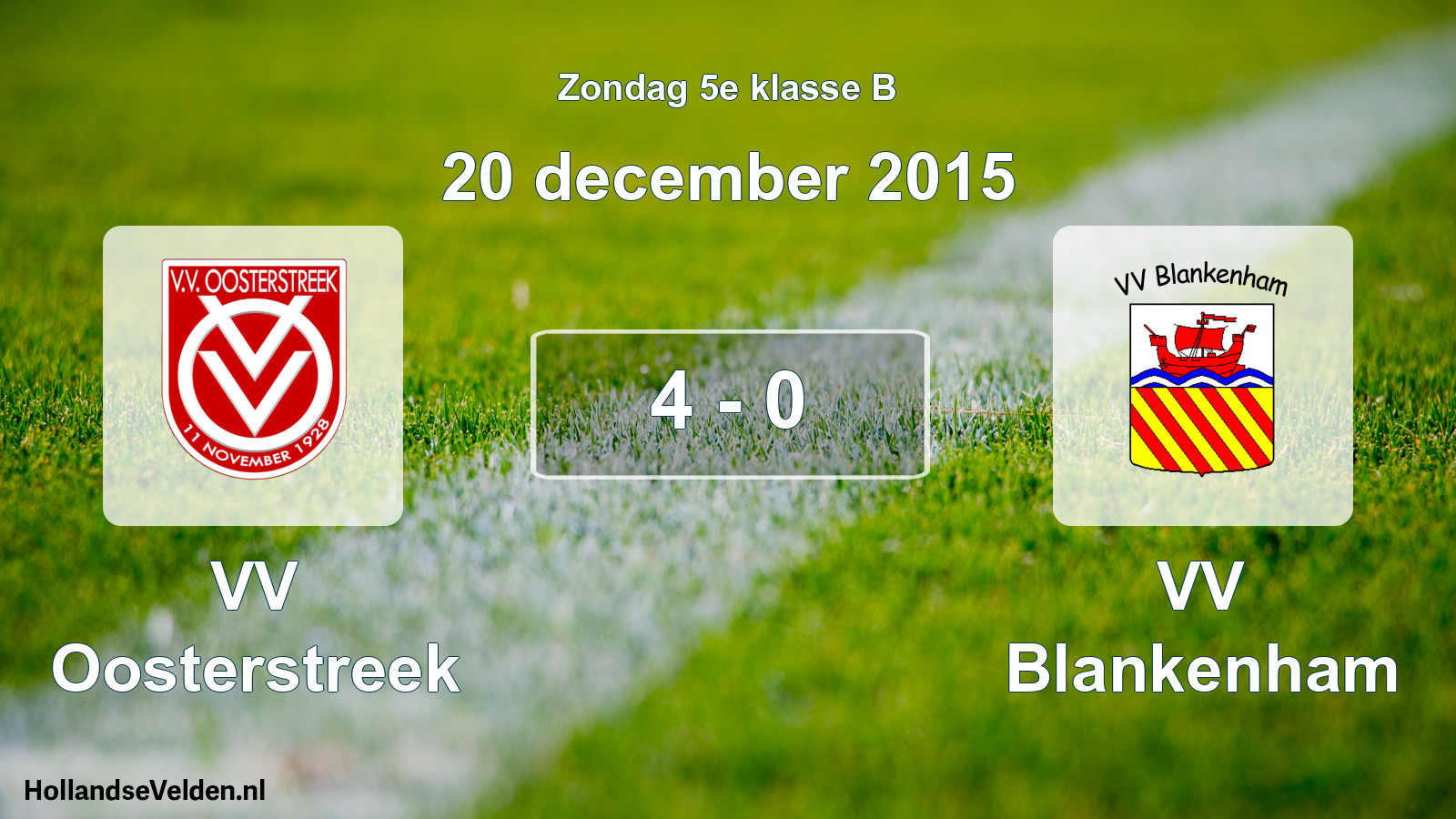 Total number of matches played: VV Oosterstreek - VV Blankenham 4 - 0 (20 December 2015)