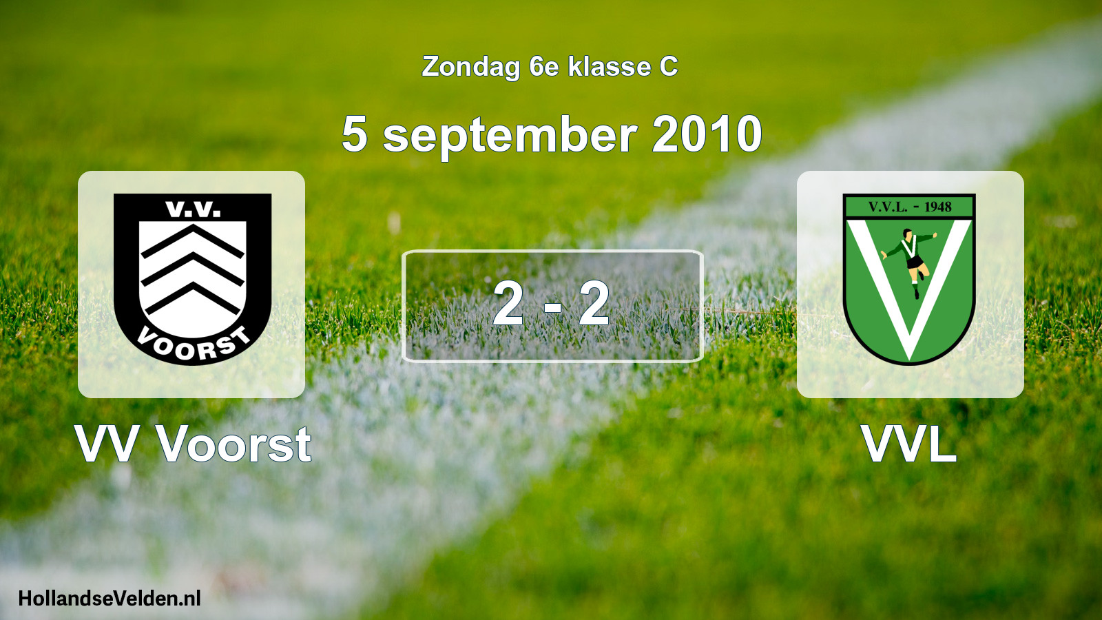 Total number of matches played: VV Voorst - VVL 2 - 2 (5 September 2010)