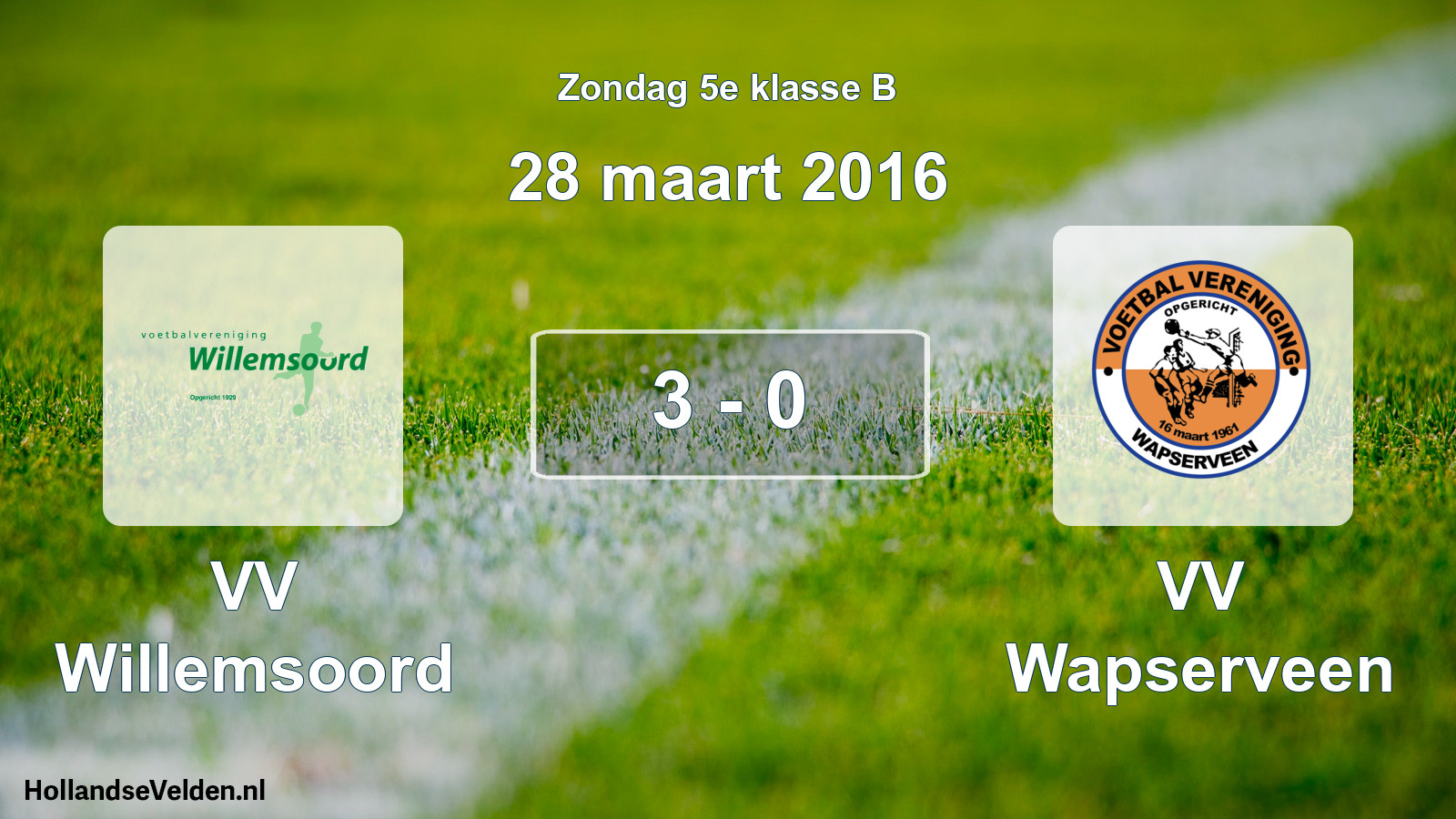 Total number of matches played: VV Willemsoord - VV Wapserveen 3 - 0 (28 March 2016)