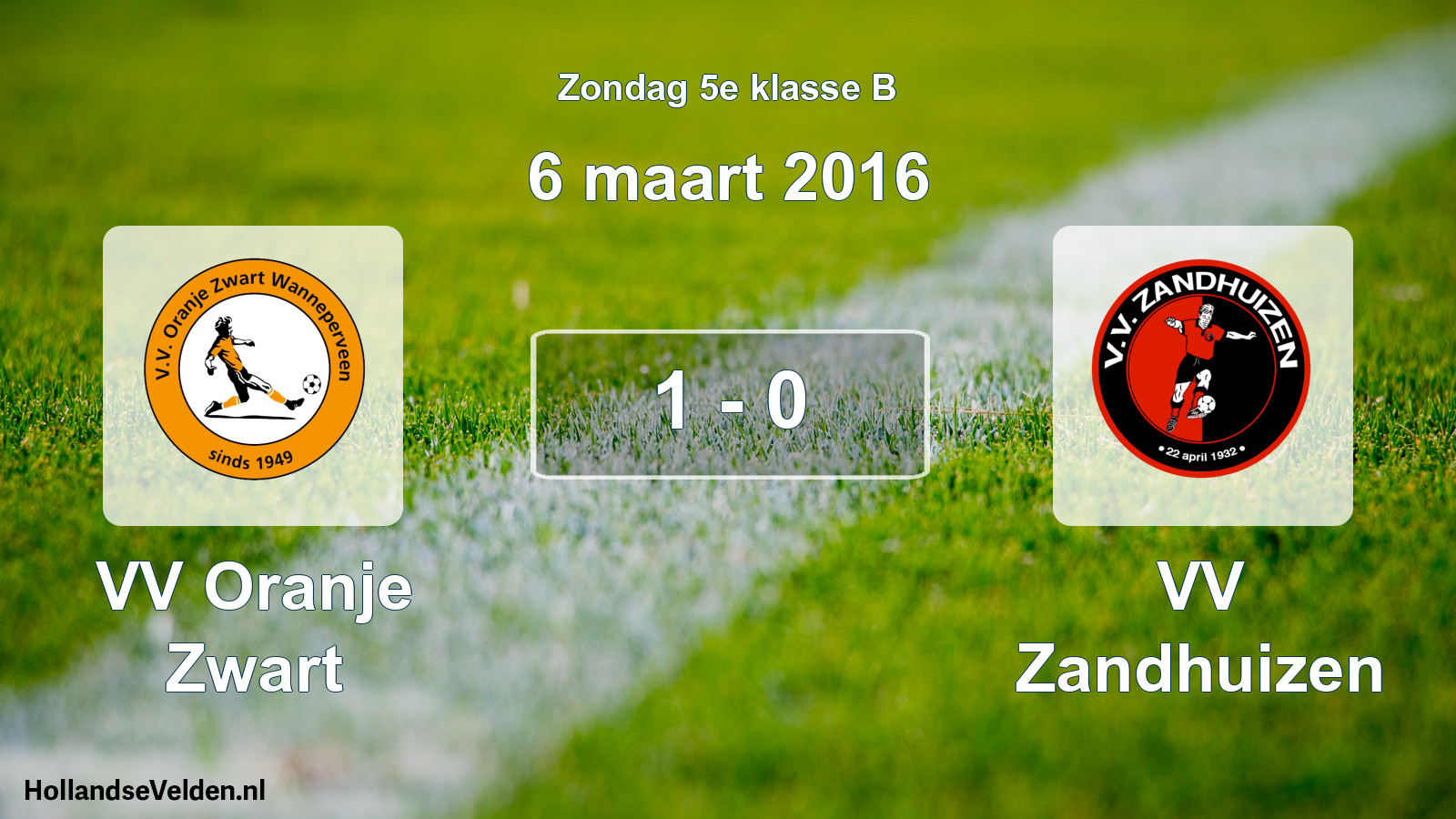 Total number of matches played: VV Oranje Zwart - VV Zandhuizen 1 - 0 (6 March 2016)