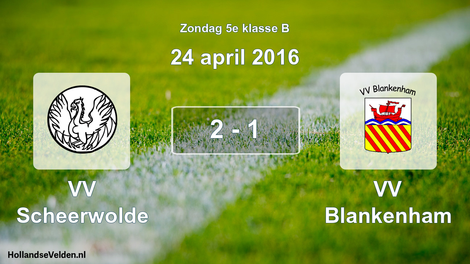 Total number of matches played: VV Scheerwolde - VV Blankenham 2 - 1 (24 April 2016)