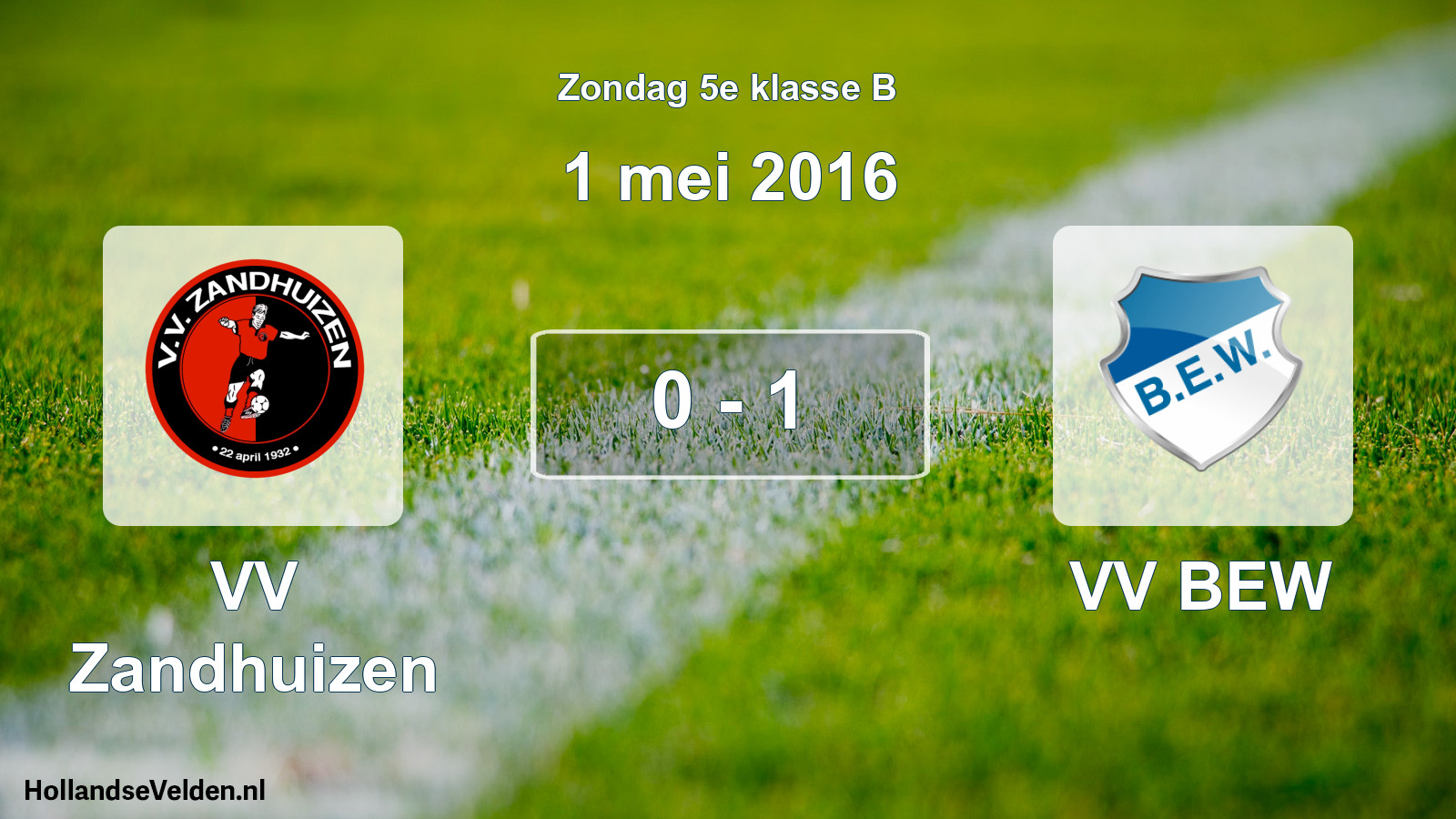 Total number of matches played: VV Zandhuizen - VV BEW 0 - 1 (1 May 2016)