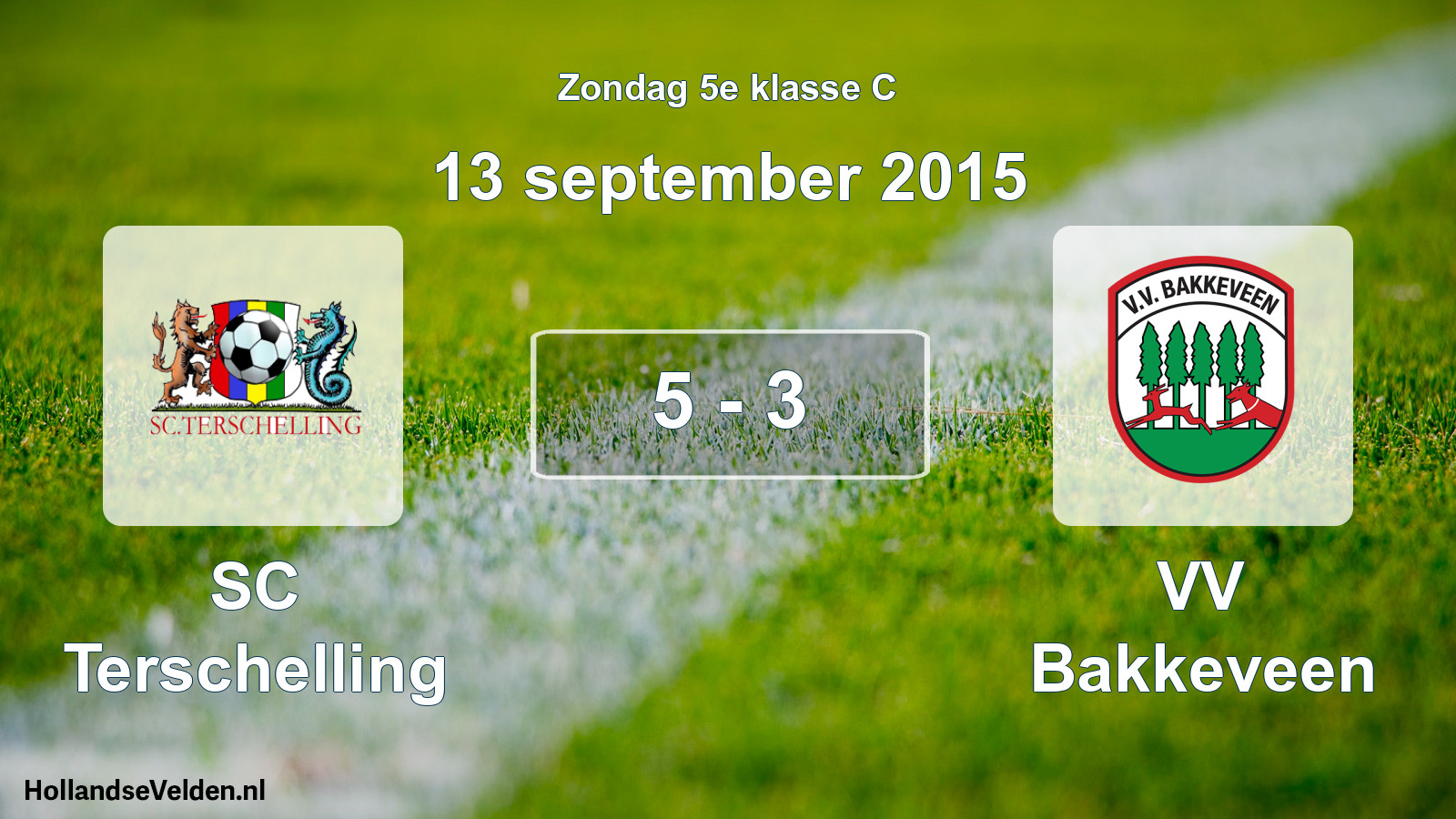 Total number of matches played: SC Terschelling - VV Bakkeveen 5 - 3 (13 September 2015)