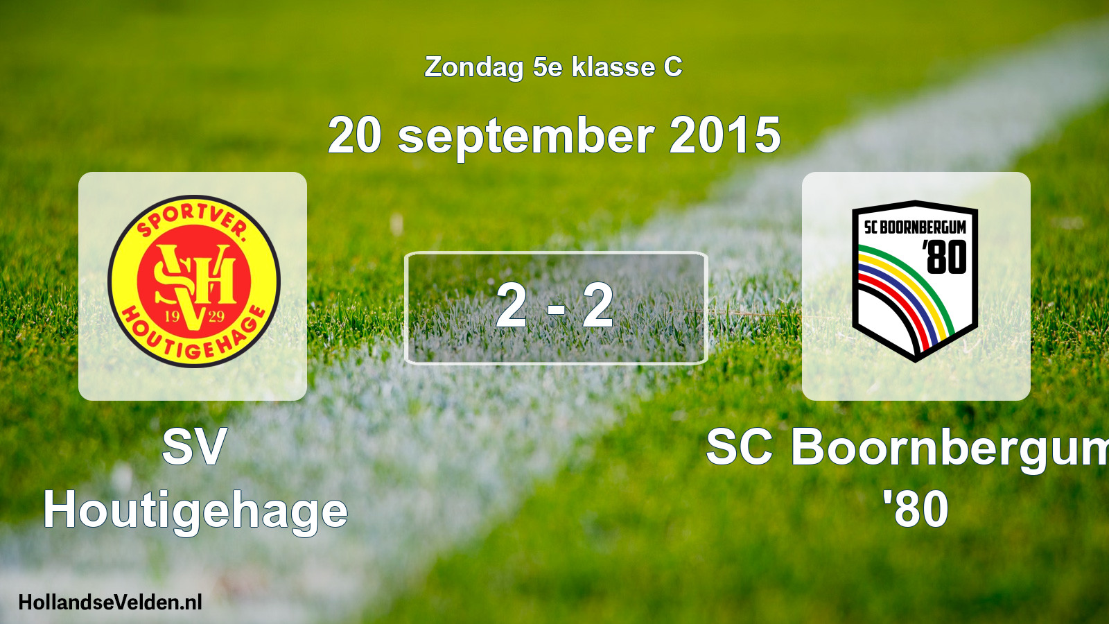 Total number of matches played: SV Houtigehage - SC Boornbergum '80 2 - 2 (20 September 2015)