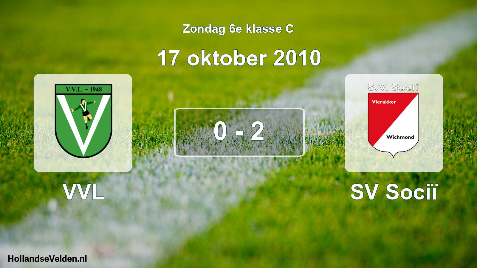 Total number of matches played: VVL - SV Sociï 0 - 2 (17 October 2010)